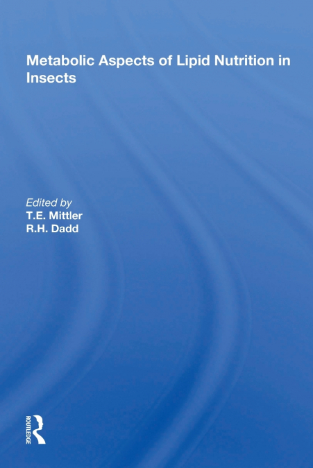 Metabolic Aspects Of Lipid Nutrition In Insects