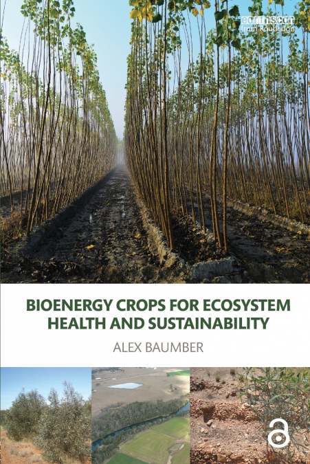 Bioenergy Crops for Ecosystem Health and Sustainability