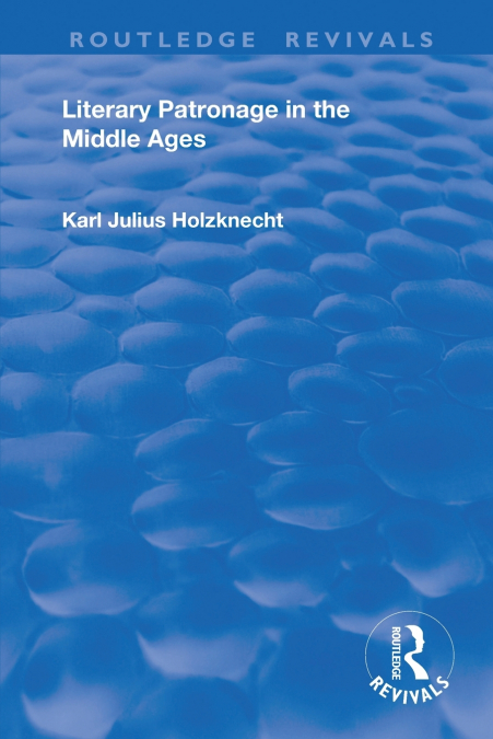 Literary Patronage in The Middle Ages