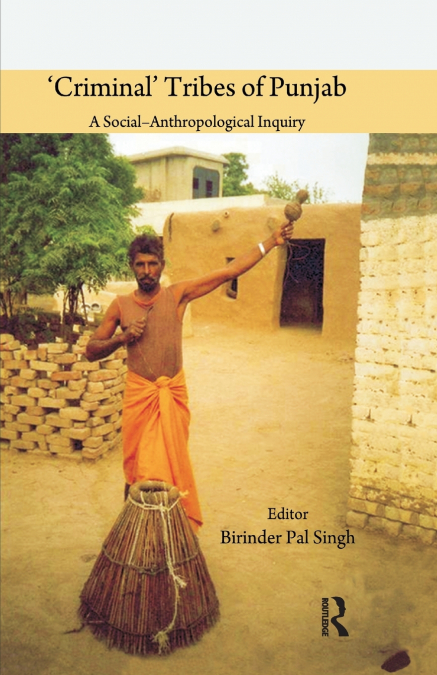 ’Criminal’ Tribes of Punjab