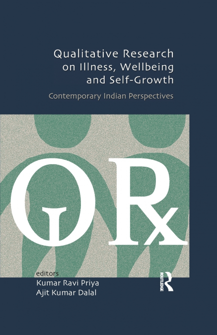Qualitative Research on Illness, Wellbeing and Self-Growth