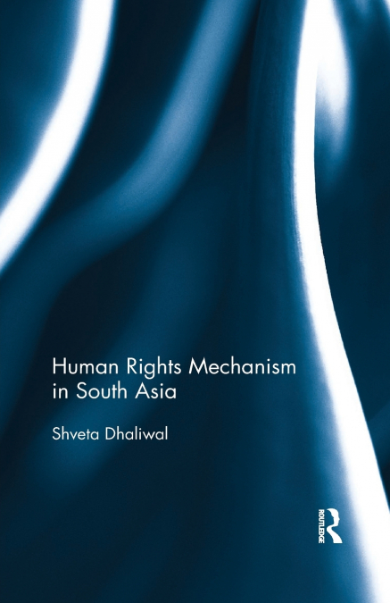 Human Rights Mechanism in South Asia
