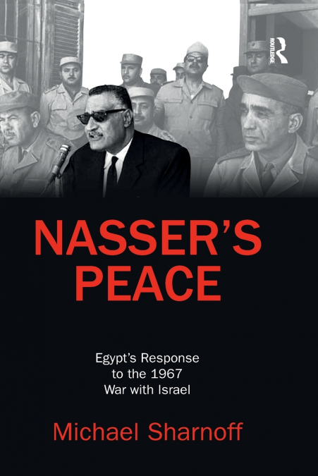 Nasser’s Peace