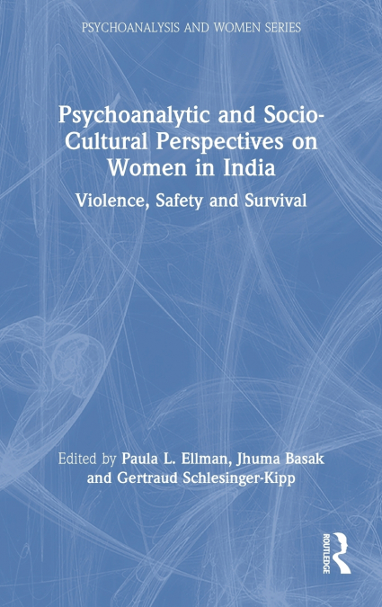 Psychoanalytic and Socio-Cultural Perspectives on Women in India