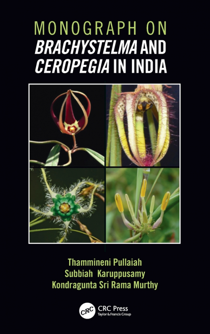 Monograph on Brachystelma and Ceropegia in India