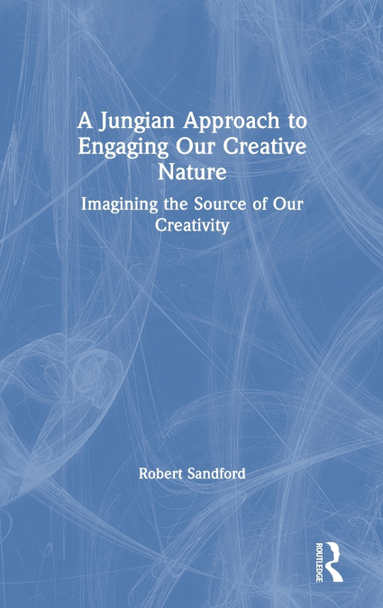 A Jungian Approach to Engaging Our Creative Nature