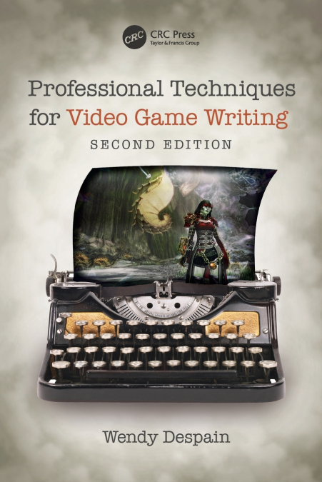 Professional Techniques for Video Game Writing