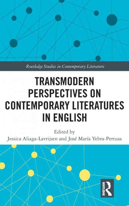Transmodern Perspectives on Contemporary Literatures in English