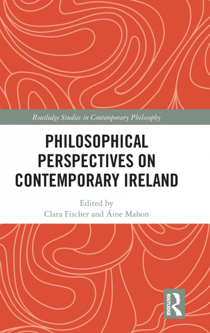 Philosophical Perspectives on Contemporary Ireland