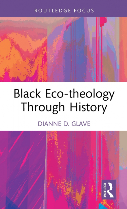 Black Eco-theology Through History