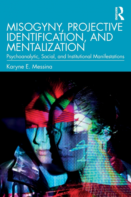 Misogyny, Projective Identification, and Mentalization