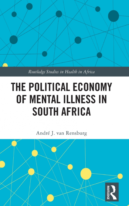 The Political Economy of Mental Illness in South Africa