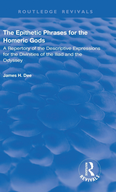 The Epithetic Phrases for the Homeric Gods