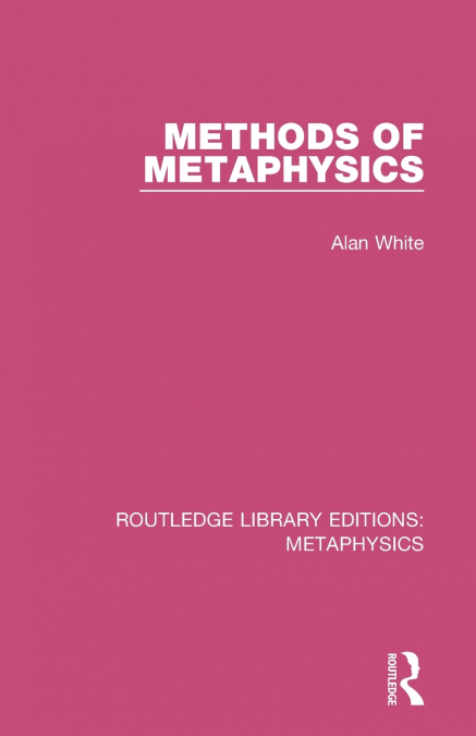 Methods of Metaphysics