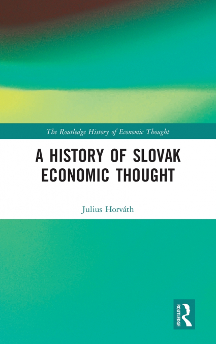 A History of Slovak Economic Thought