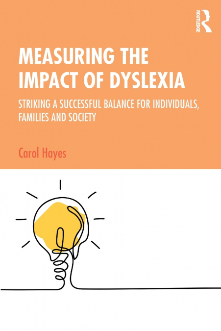 Measuring the Impact of Dyslexia
