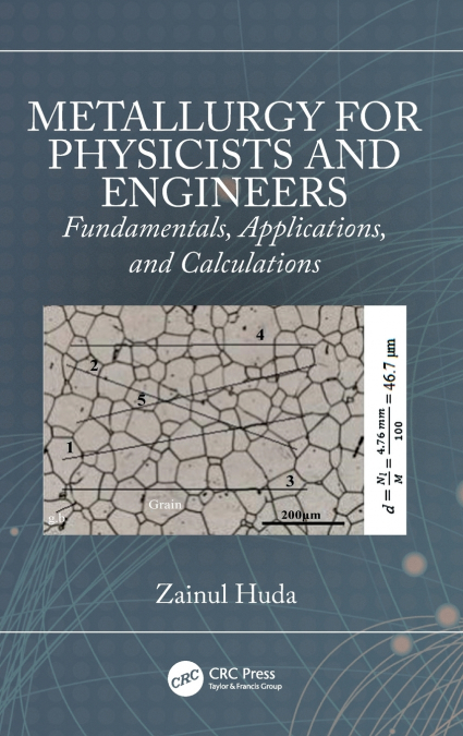 Metallurgy for Physicists and Engineers