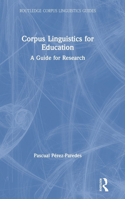 Corpus Linguistics for Education