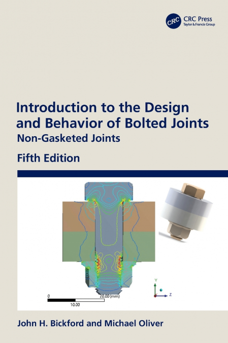 Introduction to the Design and Behavior of Bolted Joints
