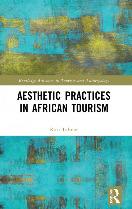 Aesthetic Practices in African Tourism