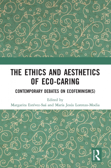 The Ethics and Aesthetics of Eco-caring