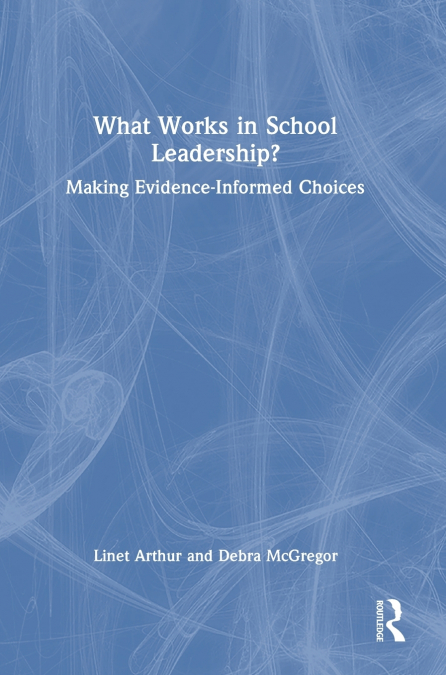 What Works in School Leadership?