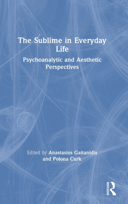 The Sublime in Everyday Life