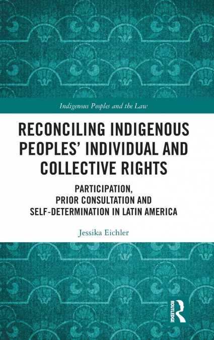 Reconciling Indigenous Peoples’ Individual and Collective Rights