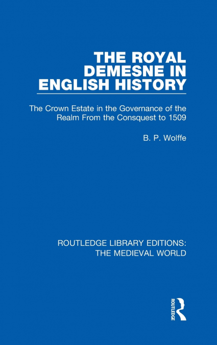 The Royal Demesne in English History