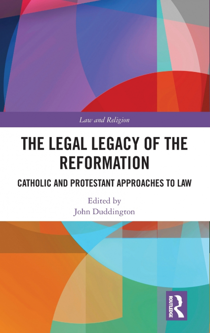 The Legal Legacy of the Reformation