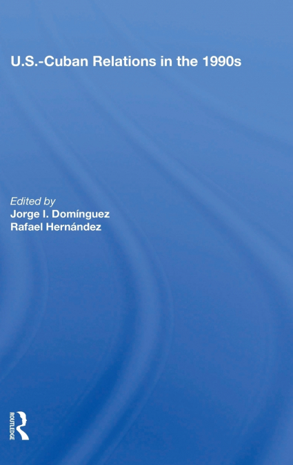 U.s.-cuban Relations In The 1990s