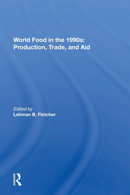 World Food In The 1990s