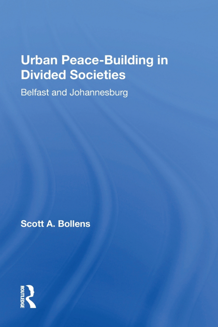 Urban Peacebuilding In Divided Societies