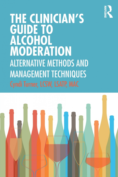 The Clinician’s Guide to Alcohol Moderation