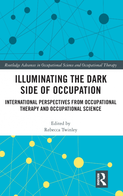 Illuminating The Dark Side of Occupation
