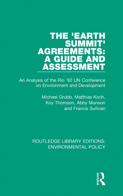 The ’Earth Summit’ Agreements