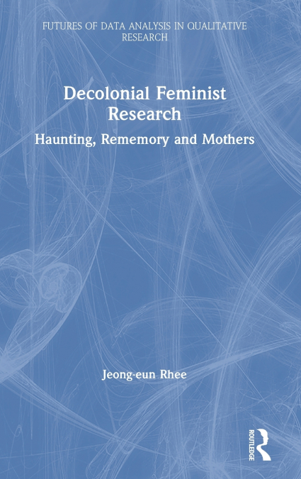 Decolonial Feminist Research