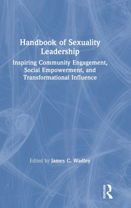 Handbook of Sexuality Leadership