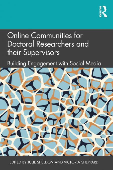 Online Communities for Doctoral Researchers and their Supervisors