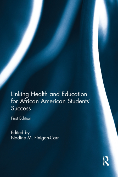 Linking Health and Education for African American Students’ Success