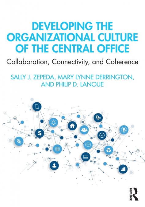 Developing the Organizational Culture of the Central Office