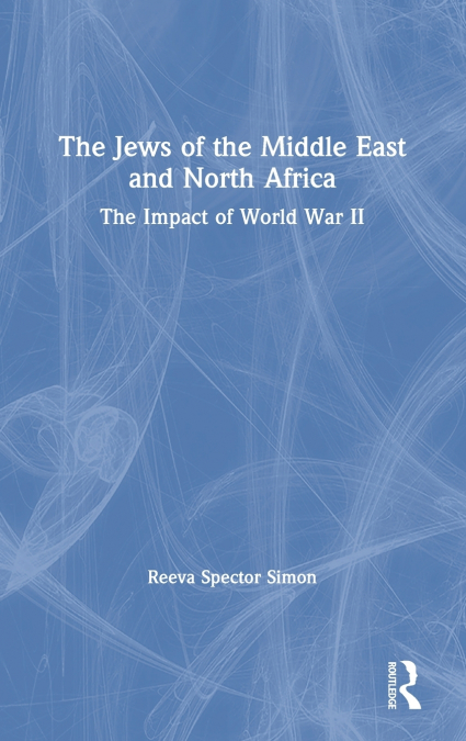 The Jews of the Middle East and North Africa