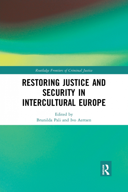 Restoring Justice and Security in Intercultural Europe