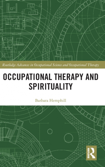 Occupational Therapy and Spirituality