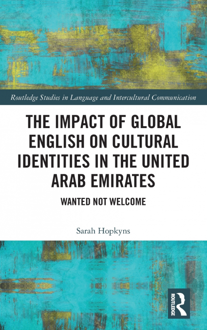 The Impact of Global English on Cultural Identities in the United Arab Emirates
