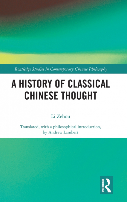 A History of Classical Chinese Thought