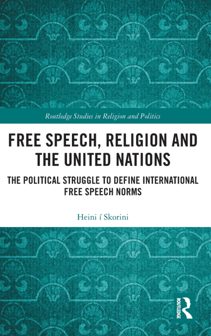 Free Speech, Religion and the United Nations