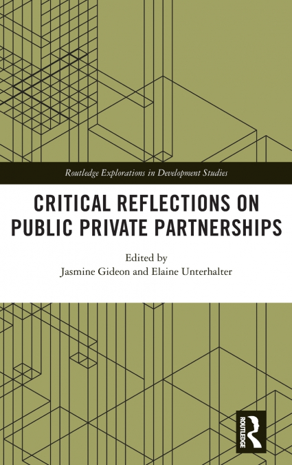 Critical Reflections on Public Private Partnerships