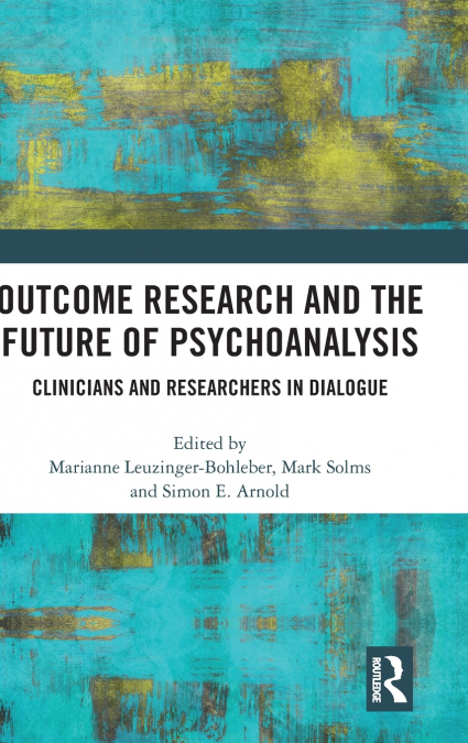 Outcome Research and the Future of Psychoanalysis