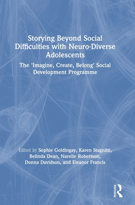 Storying Beyond Social Difficulties with Neuro-Diverse Adolescents